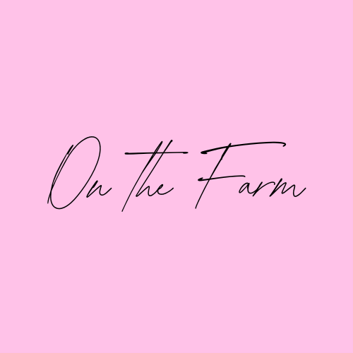 On The Farm