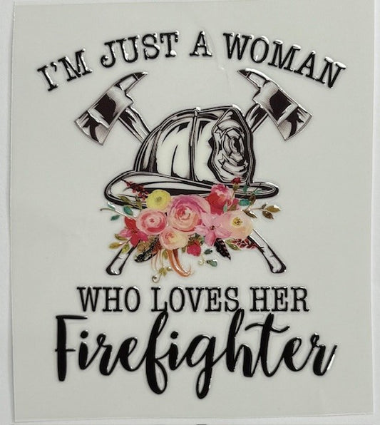 #96 Woman Who Loves Her Firefighter- Decal