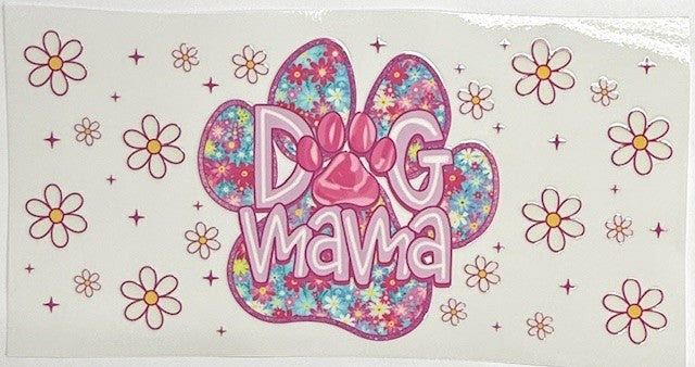 #61 Dog Mama- Cup Wrap